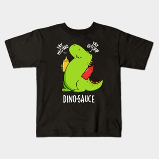 Dino-Sauce Funny Dinosaur Pun Kids T-Shirt